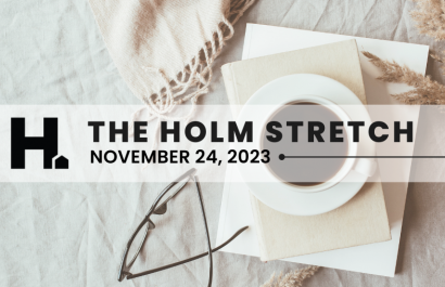 The HOLM Stretch | November 24th, 2023 